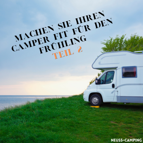 Camper Frühjahr Pflege Tipps